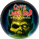 City of the Living Dead Button